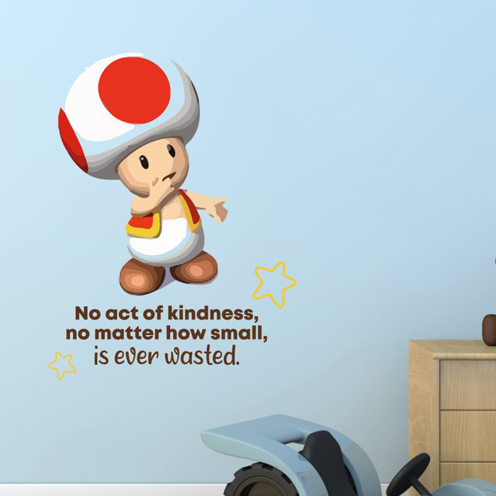 Design With Vinyl Act Of Kindness Mario Toad Quote Cartoon Quotes Wall